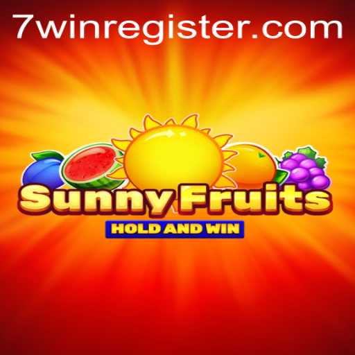 Experience the Thrill of SunnyFruits and 7win: Rules and Insights